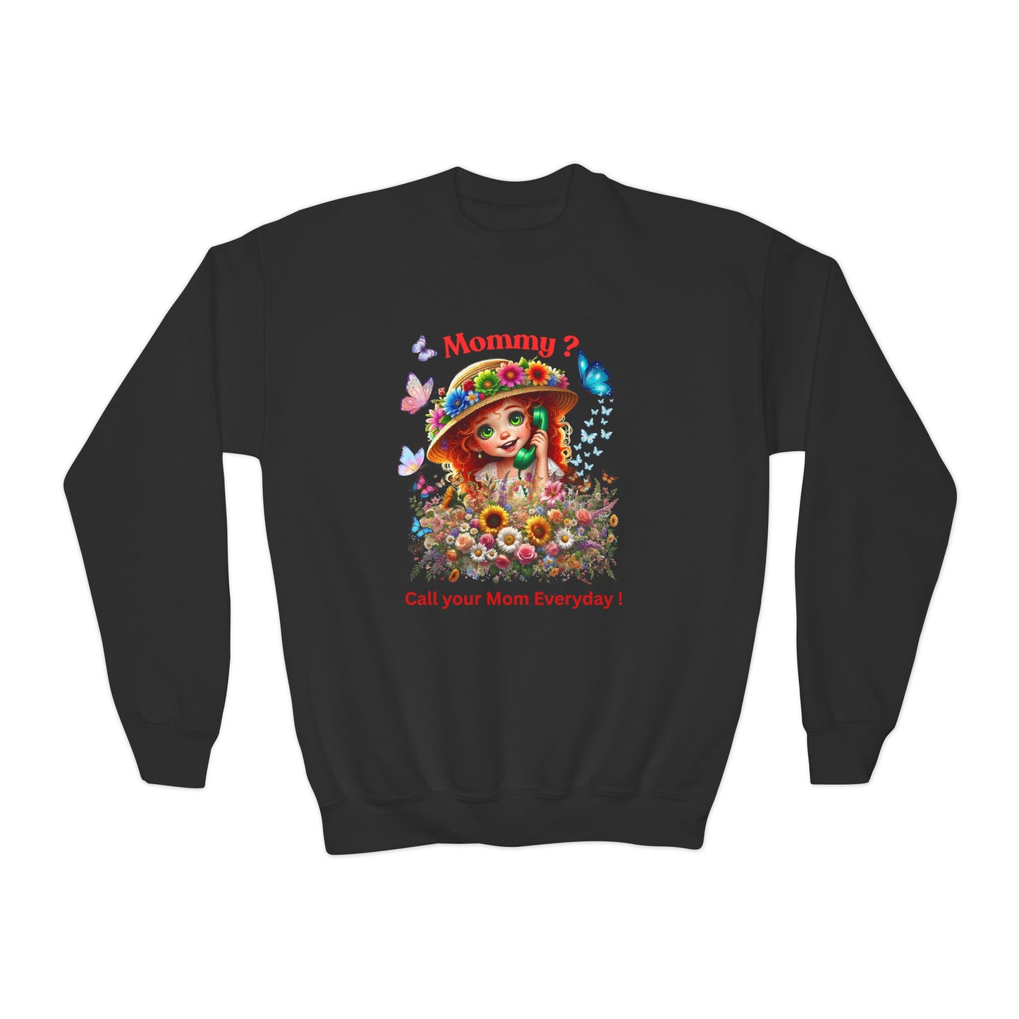 Mommy? Youth Crewneck Sweatshirt - Call Your Mom Everyday!