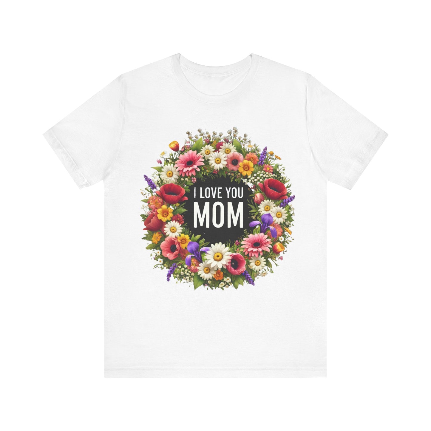 I love you Mom, Mother's day, Mom gift, Floral, Garden, Birthday, Mom Birthday, Love, Gifts, Woman gift, Mom Love, Best friend