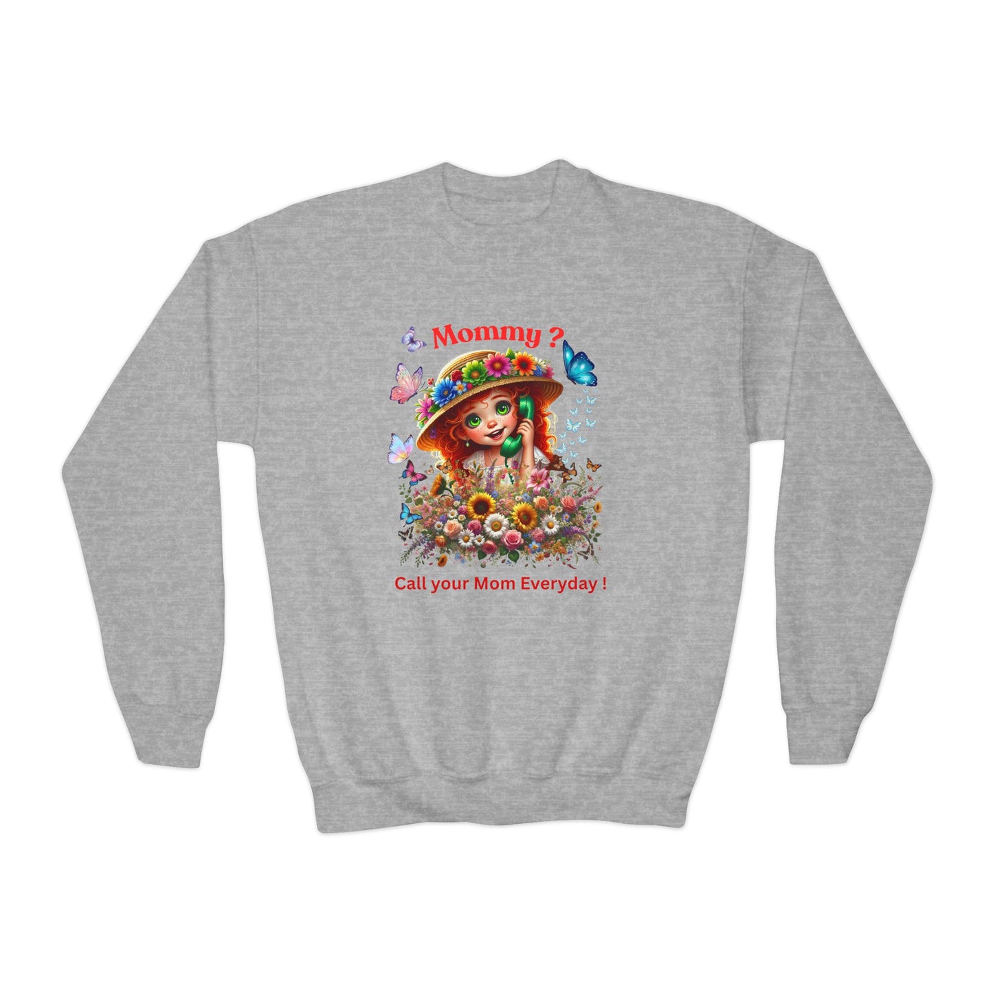 Mommy? Youth Crewneck Sweatshirt - Call Your Mom Everyday!